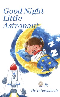 Cover Good Night Little Astronaut