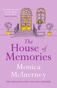 Cover The House of Memories : The life-affirming novel for anyone who has ever loved and lost