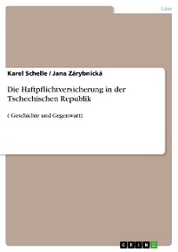 Cover Die Haftpflichtversicherung in der Tschechischen Republik