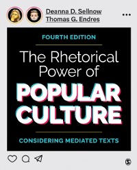 Cover The Rhetorical Power of Popular Culture : Considering Mediated Texts