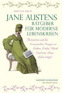 Cover Jane Austens Ratgeber für moderne Lebenskrisen