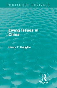 Cover Living Issues in China (Routledge Revivals)