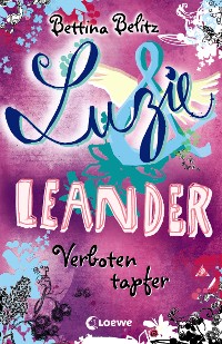 Cover Luzie & Leander 6 - Verboten tapfer