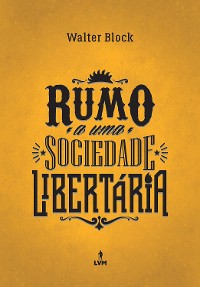 Cover Rumo a uma sociedade libertária