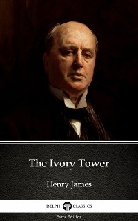Cover The Ivory Tower by Henry James (Illustrated)