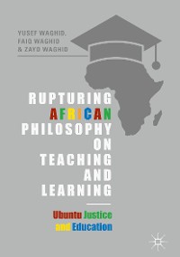 Cover Rupturing African Philosophy on Teaching and Learning