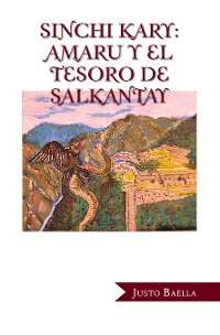 Cover Sinchi Kary: Amaru Y El Tesoro De Salkantay