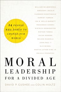 Cover Moral Leadership for a Divided Age