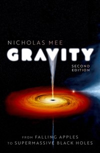 Cover Gravity: From Falling Apples to Supermassive Black Holes