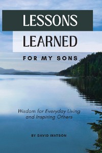 Cover Lessons Learned for my Sons