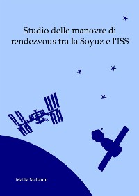 Cover Studio delle manovre di rendezvous tra la Soyuz e l'ISS