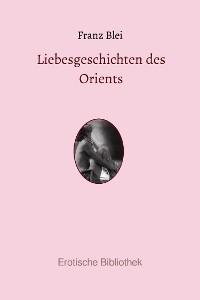 Cover Liebesgeschichten des Orients