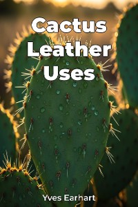 Cover Cactus Leather Uses