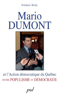 Cover Mario Dumont et l''Action démocratique du Québec