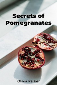 Cover Secrets of Pomegranates