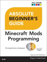 Cover Absolute Beginner's Guide to Minecraft Mods Programming