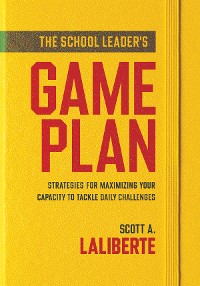 Cover School Leader's Game Plan, The