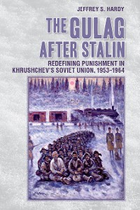 Cover The Gulag after Stalin