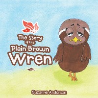Cover The Story of the Plain Brown Wren