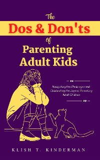 Cover The Dos & Don'ts of Parenting Adult Kids