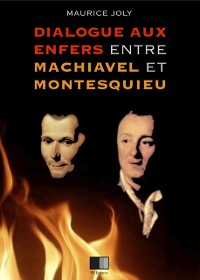 Cover Dialogue aux enfers entre Machiavel et Montesquieu