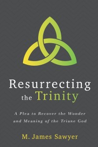 Cover Resurrecting the Trinity