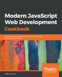 Cover Modern JavaScript Web Development Cookbook