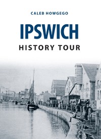 Cover Ipswich History Tour