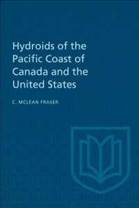 Cover Hydroids of the Pacific Coast of Canada and the United States
