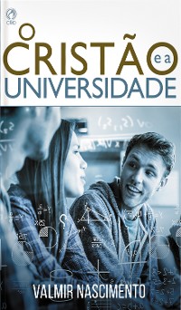 Cover O Cristão e a Universidade