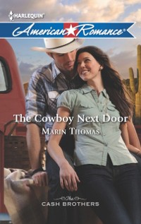 Cover Cowboy Next Door (Mills & Boon American Romance) (The Cash Brothers, Book 1)