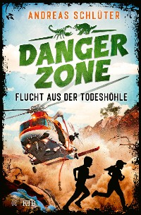 Cover Dangerzone - Flucht aus der Todeshöhle