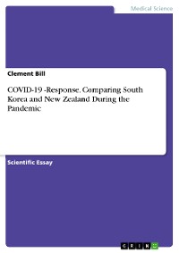 Cover COVID-19 -Response. Comparing South Korea and New Zealand During the Pandemic