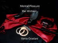 Cover Mental Pleasure - the Mistress Vol 1