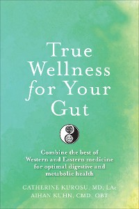 Cover True Wellness for Your Gut