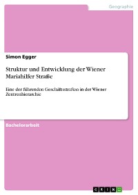 Cover Struktur und Entwicklung der Wiener Mariahilfer Straße