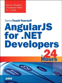 Cover AngularJS for .NET Developers in 24 Hours, Sams Teach Yourself