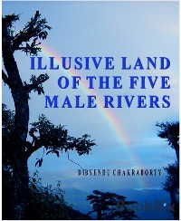 Cover Illusive Land of the Five Male Rivers
