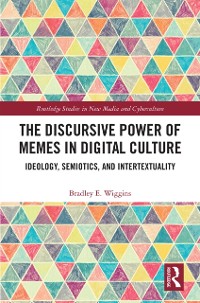 Cover Discursive Power of Memes in Digital Culture