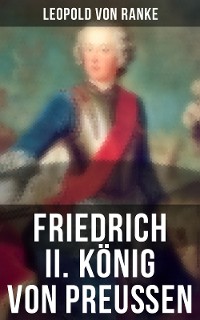 Cover Friedrich II. König von Preußen
