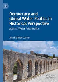 Cover Democracy and Global Water Politics in Historical Perspective