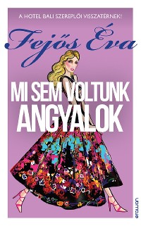 Cover Mi sem voltunk angyalok