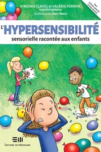 Cover L''hypersensibilité sensorielle racontée aux enfants