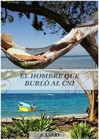 Cover EL HOMBRE QUE BURLÓ AL CNI
