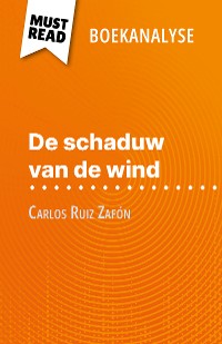 Cover De schaduw van de wind van Carlos Ruiz Zafón (Boekanalyse)