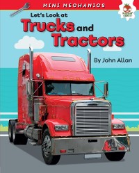 Cover Let's Look at Trucks and Tractors