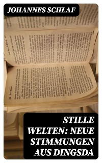 Cover Stille Welten: Neue Stimmungen aus Dingsda