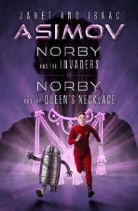 Cover Norby and the Invaders & Norby and the Queen's Necklace