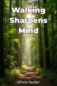 Cover Walking Sharpens Mind