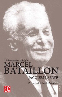 Cover Un humanista del siglo XX. Marcel Bataillon